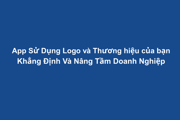 [Hình ảnh app mang thương hiệu riêng trên điện thoại]